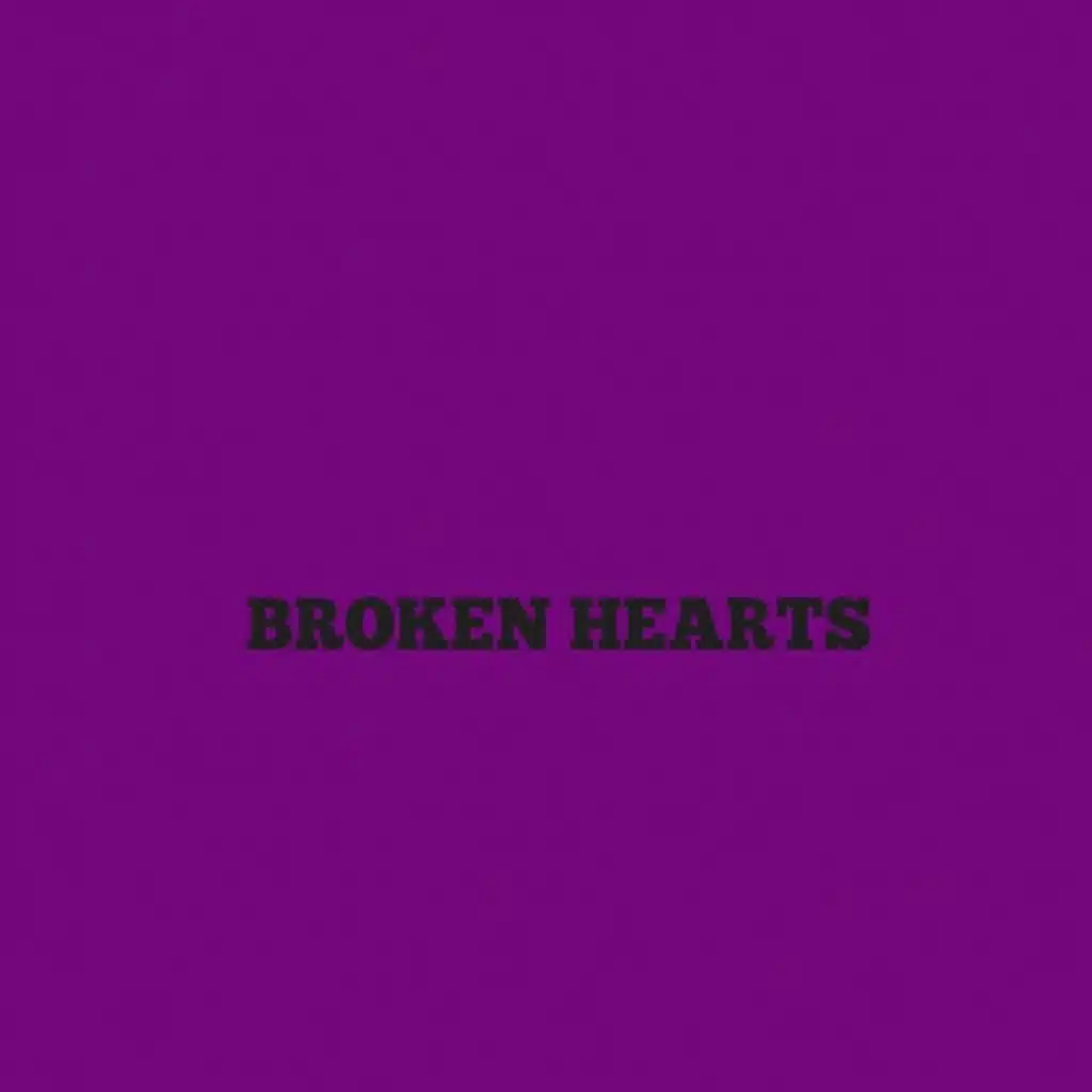 Broken Hearts