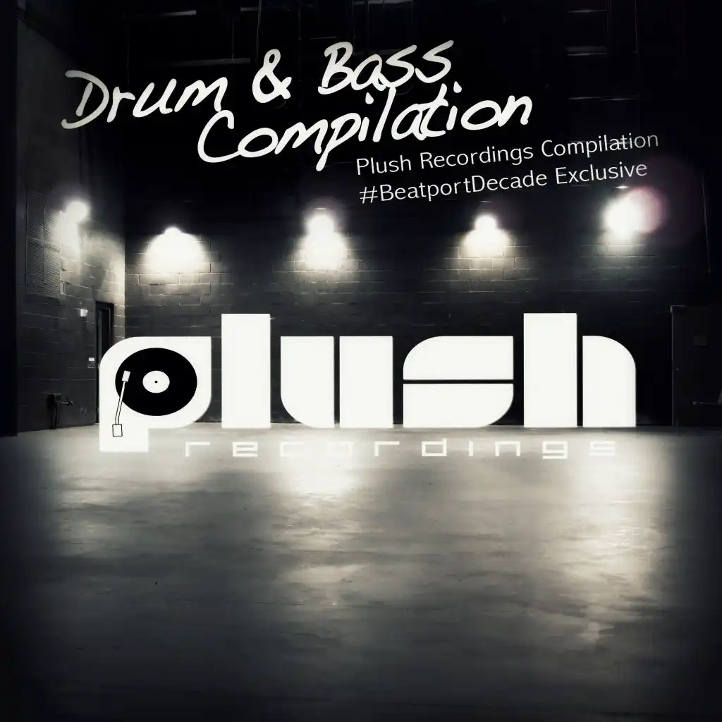 Plush Recordings #BeatportDecade Drum & Bass