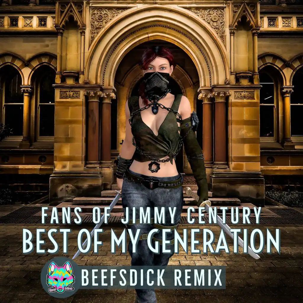 Best of My Generation (Beefsdick Remix)