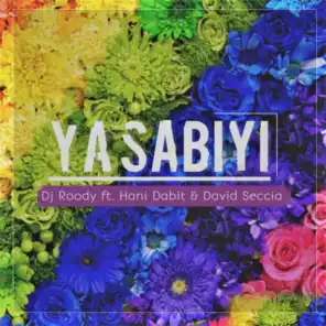 Ya Sabiyi (feat. David Seccia & Hani Dabit)