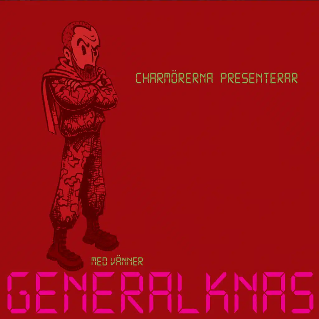 Charmörerna Med Vänner Presenterar General Knas