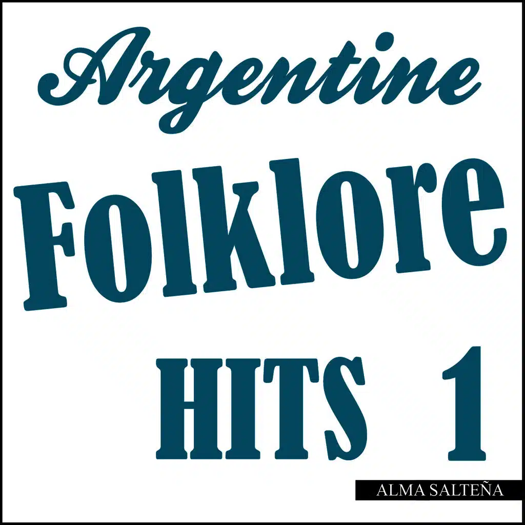 Argentine Folklore Hits 1