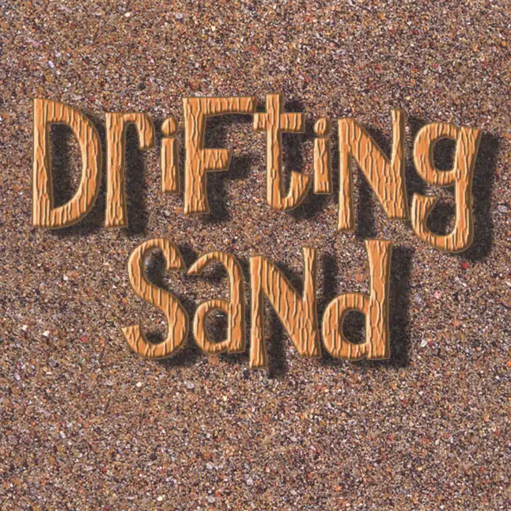 Drifting Sand