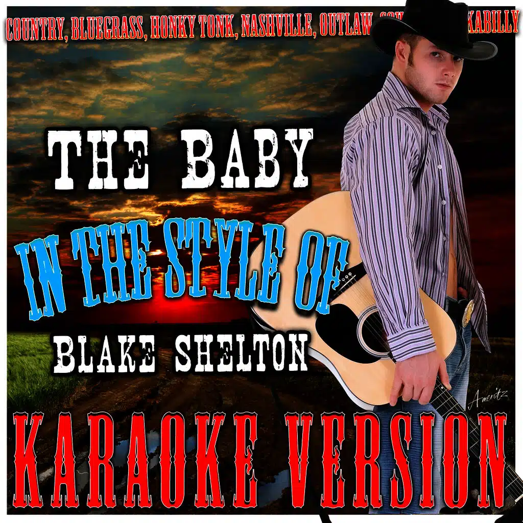 The Baby (In the Style of Blake Shelton) [Karaoke Version]