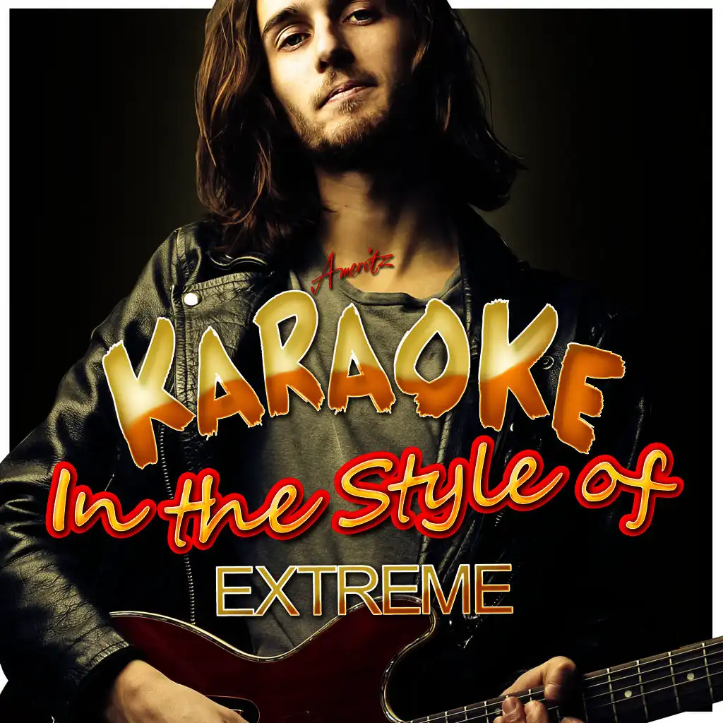 Get the Funk Out (In the Style of Extreme) [Karaoke Version]