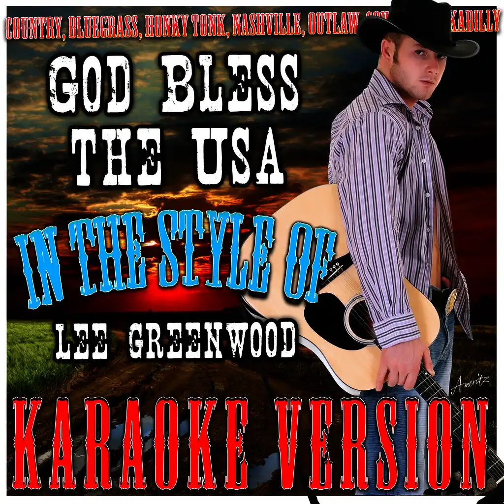 God Bless the USA (In the Style of Lee Greenwood) [Karaoke Version]