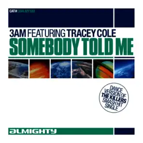 Almighty Presents: Somebody Told Me (feat. Tracey Cole) - Single