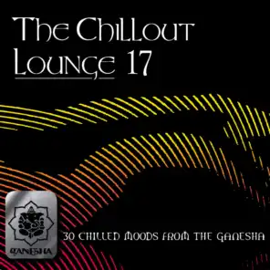 The Chillout Lounge Vol. 17