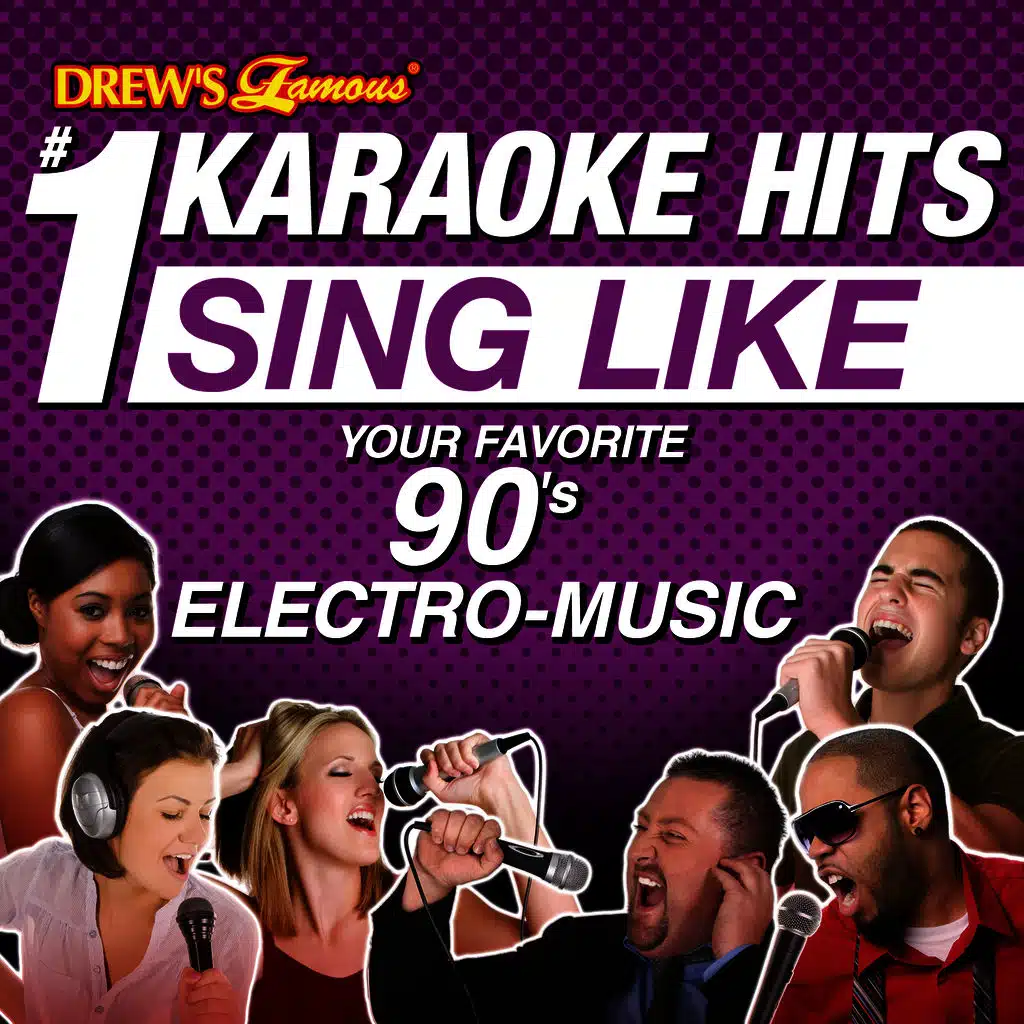 Drew's Famous #1 Karaoke Hits: Sing Like Your Favorite 90's Electro-Music