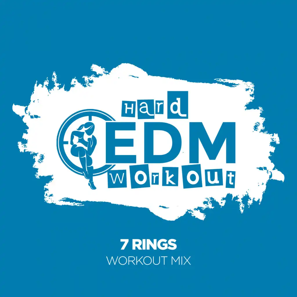7 Rings (Workout Mix 140 bpm)