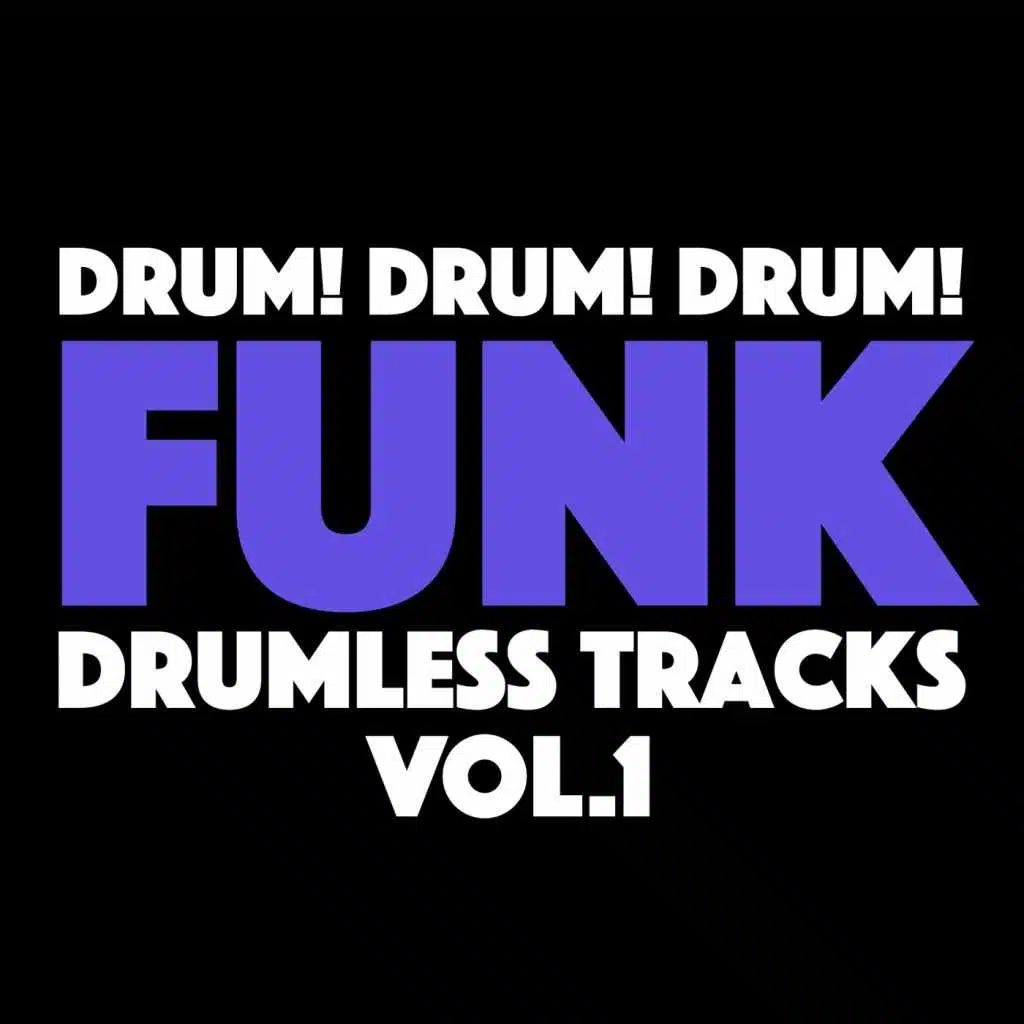 Funk Drumless Backing Tracks, Vol. 1