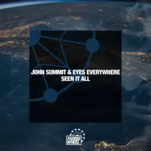 John Summit & Eyes Everywhere