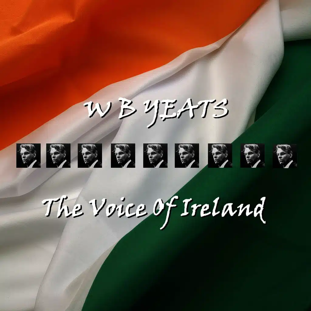 Wb Yeats - The Voice of Ireland