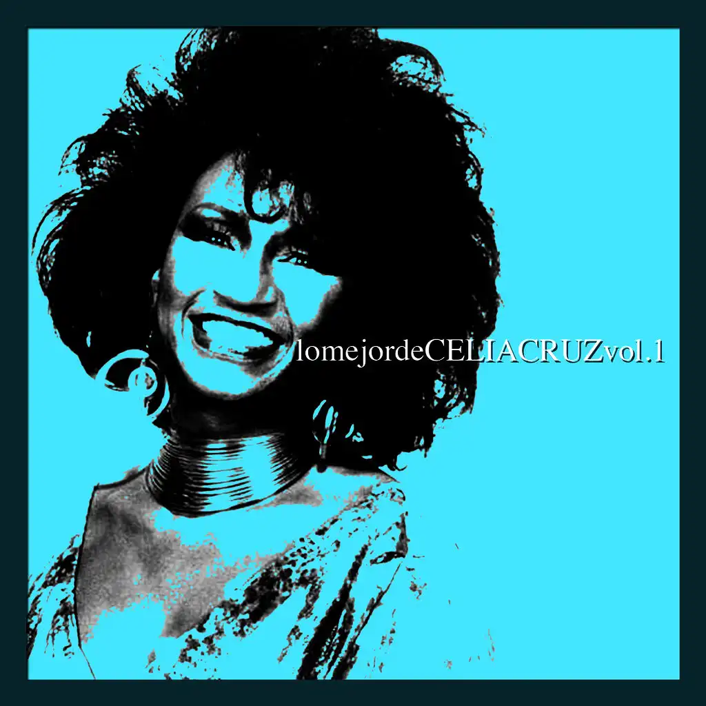 Lo Mejor de Celia Cruz Vol. 1