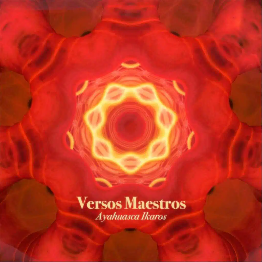 Versos Maestros: Ayahuasca Ikaros