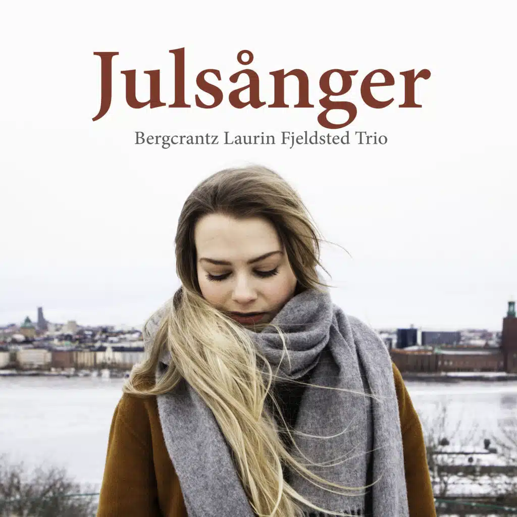 Julsånger (feat. Iris Bergcrantz, Anna-Lena Laurin & Anders Fjeldsted)