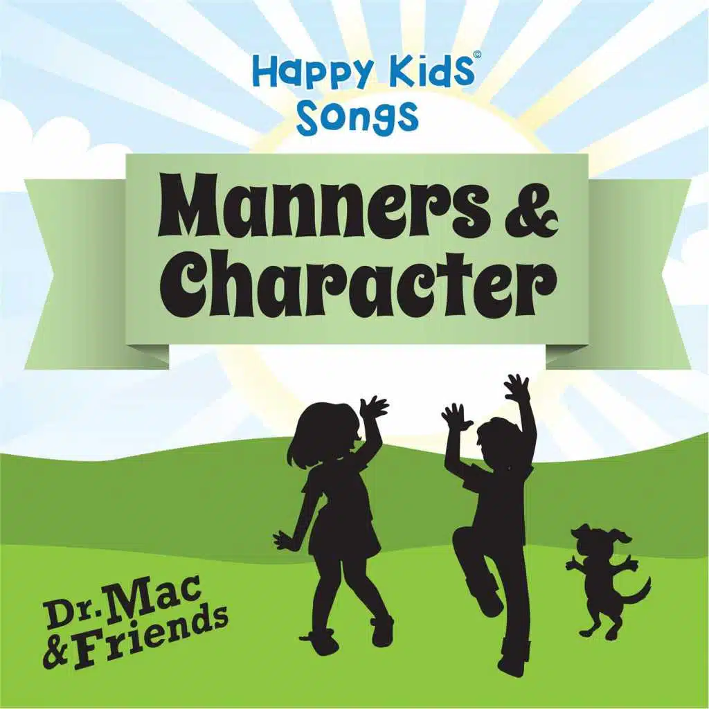 Happy Kids Songs, Vol. 6: Manners & Character