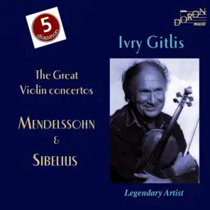 Felix Mendelssohn & Jean Sibelius: The Great Violin Concertos