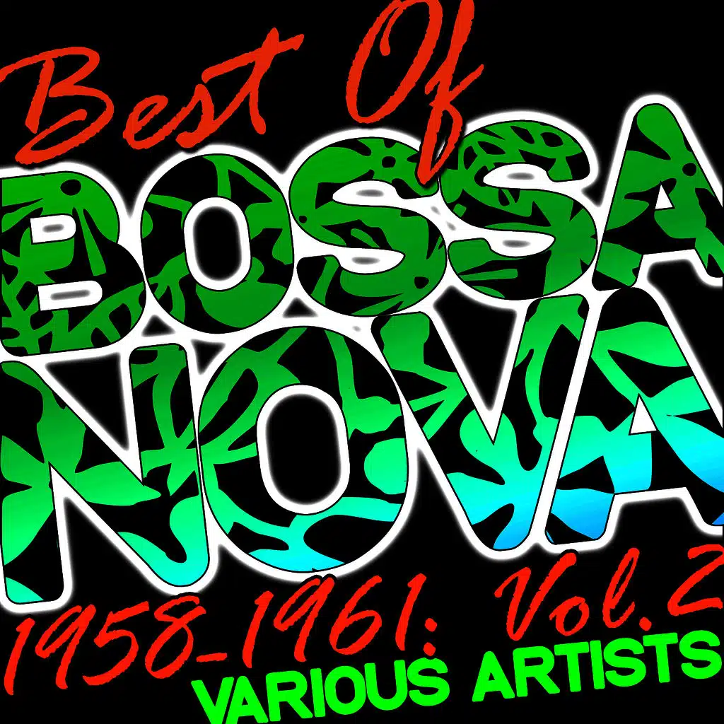 Best of Bossa Nova 1958-1961: Vol. 2