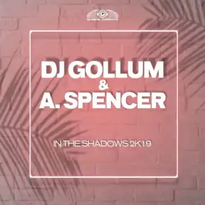 DJ Gollum, A. Spencer