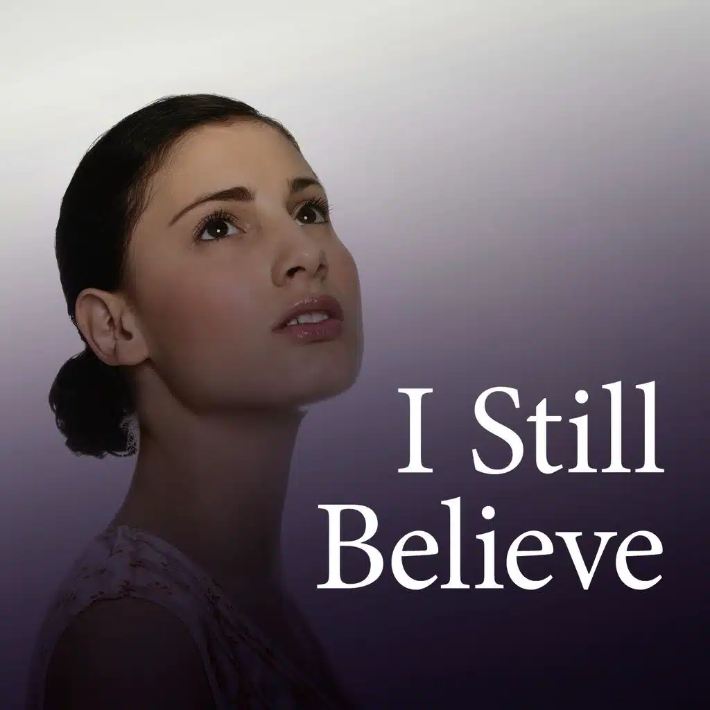 I Still Believe