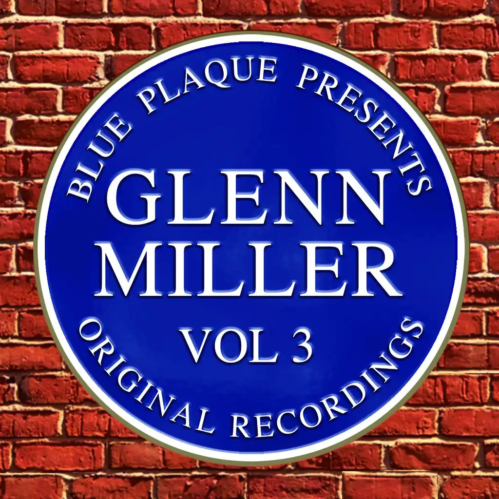 Blue Plaque Presents - Glenn Miller, Vol. 03