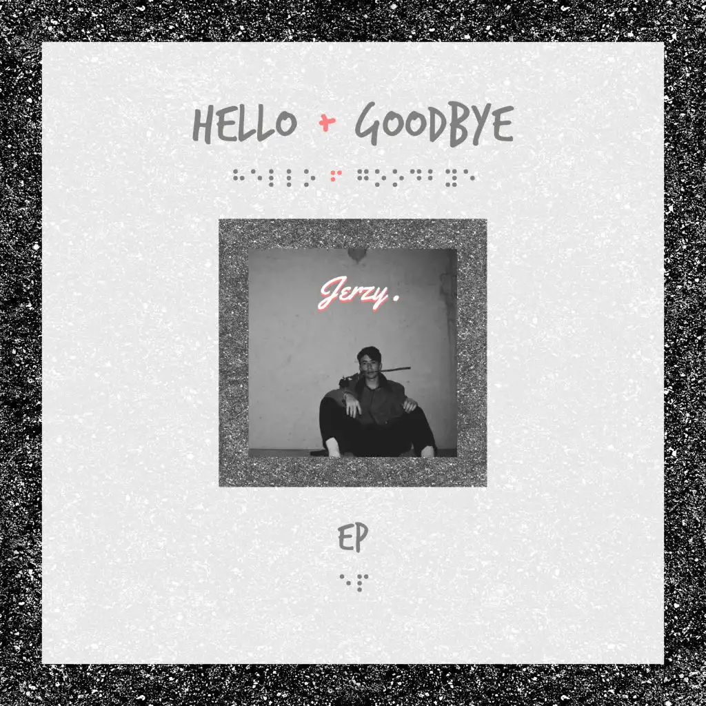 Hello + Goodbye EP