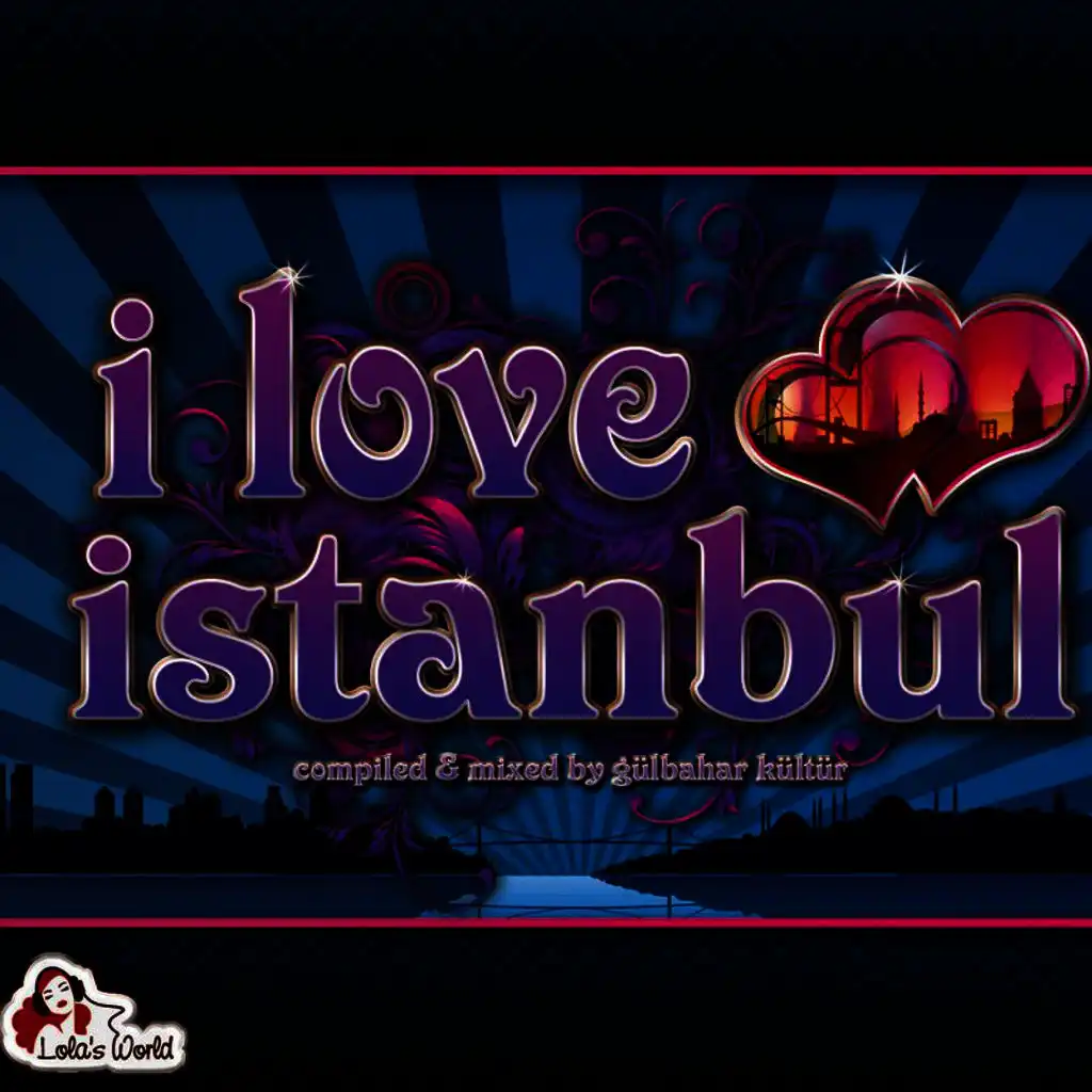 I Love Istanbul - Part 1