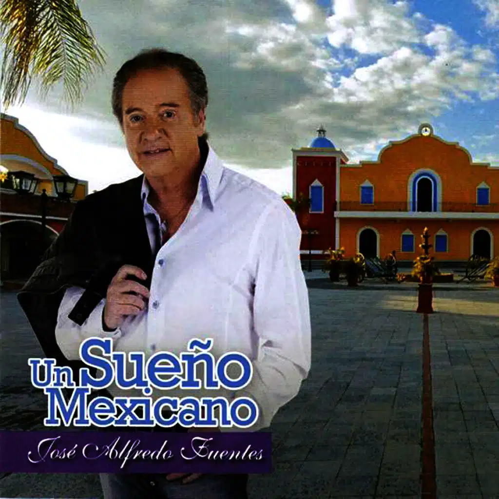 Un Sueño Mexicano