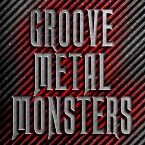 Groove Metal Monsters