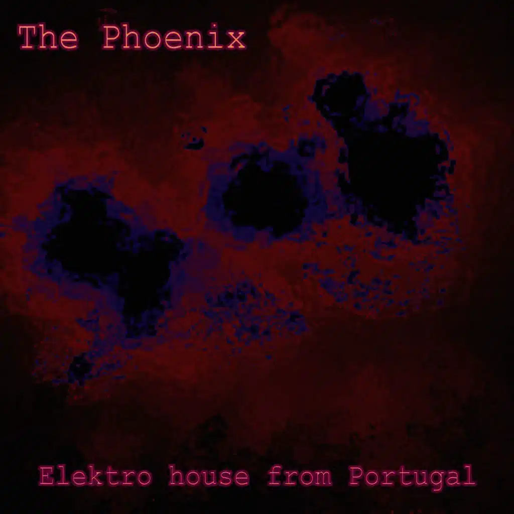 The Phoenix - Elektro House from Portugal