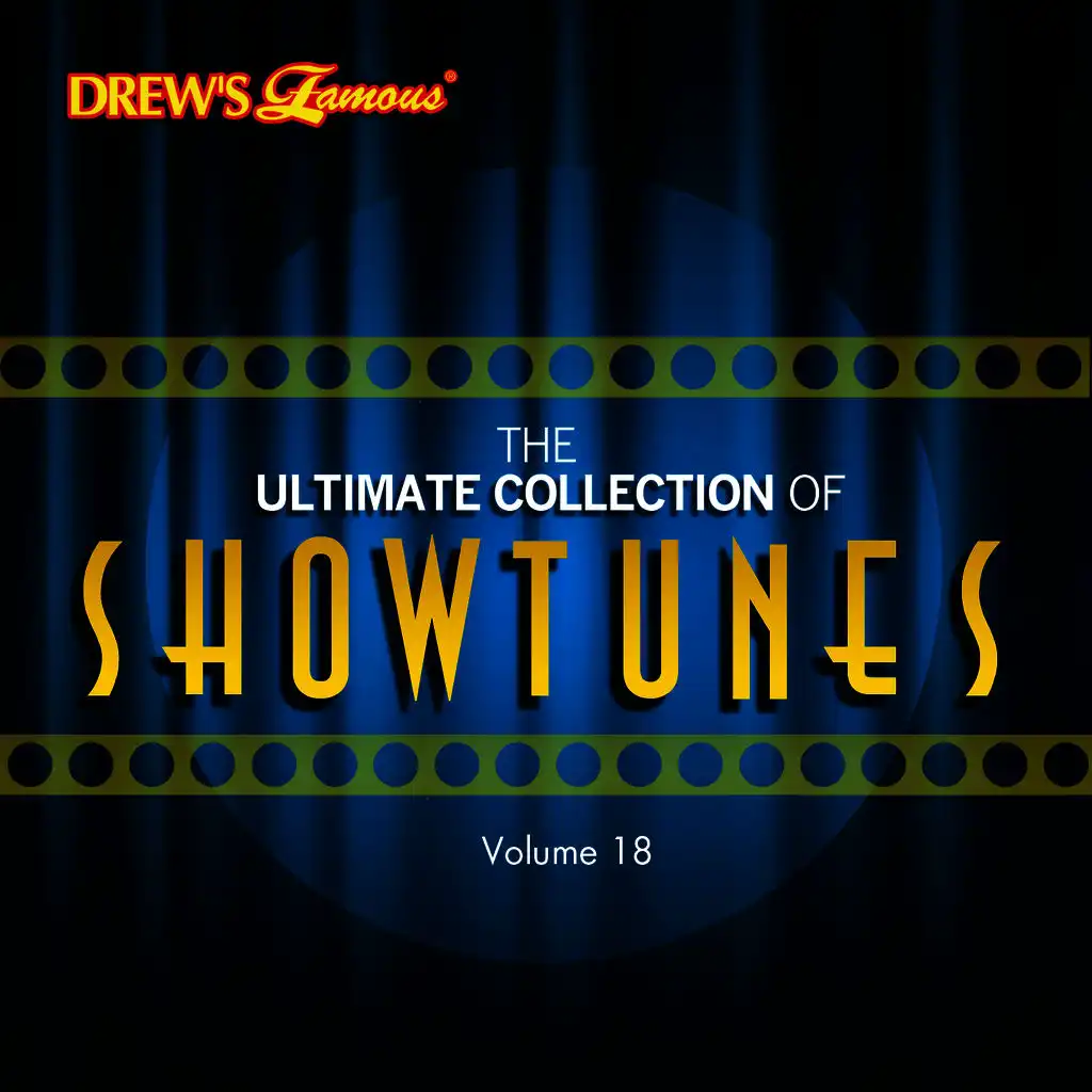 The Ultimate Collection of Showtunes, Vol. 18