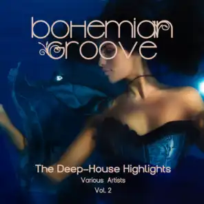 Bohemian Groove (The Deep-House Highlights), Vol. 2