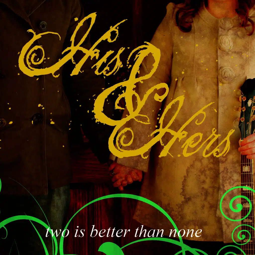 Two Is Better Than None