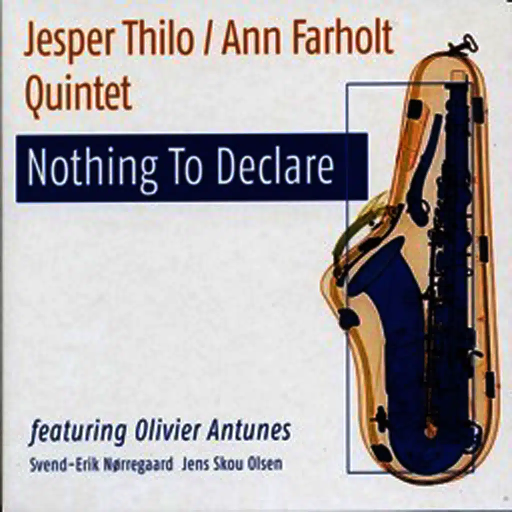 Nothing to Declare (feat. Olivier Antunes)