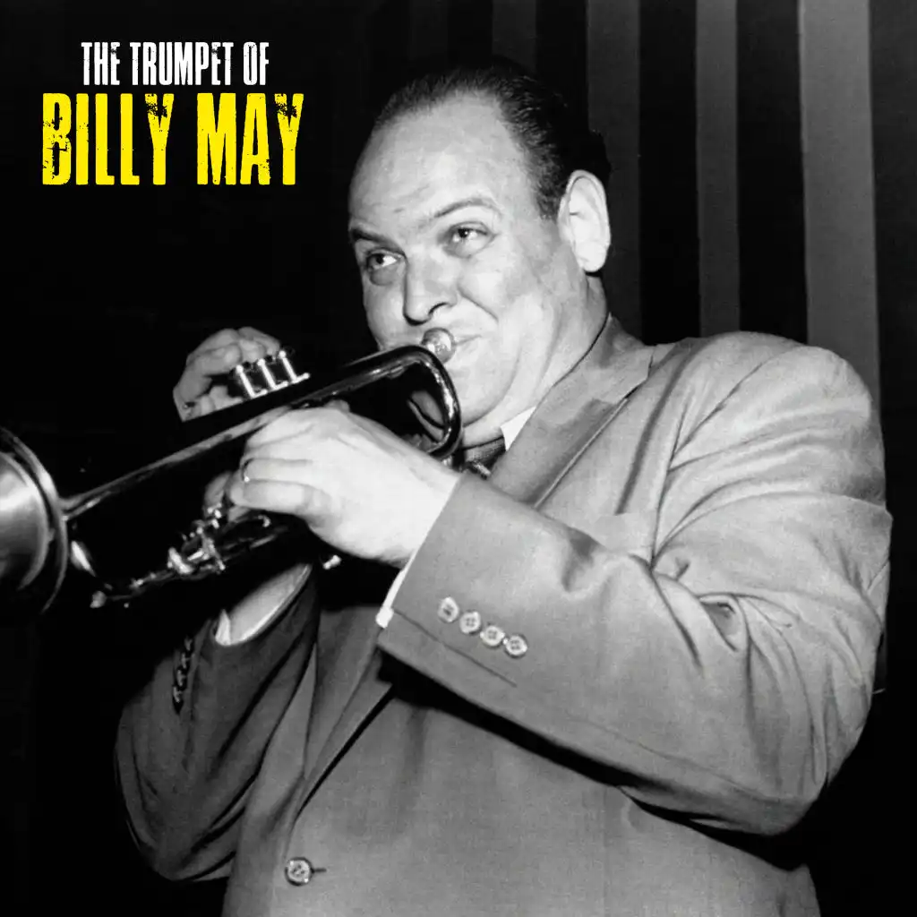 The Trumpet of Billy May (Remastered)