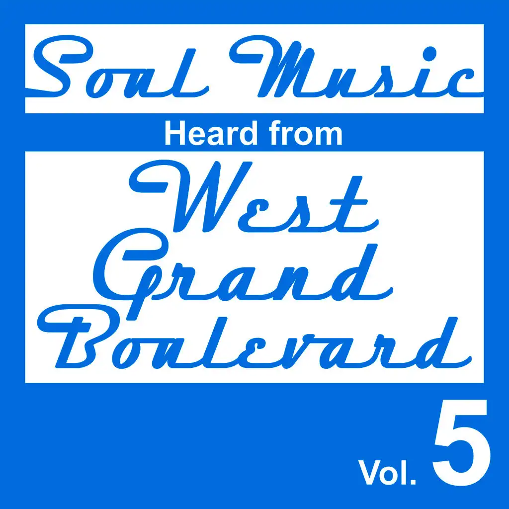 Soul Music Heard from West Grand Boulevard, Vol. 5