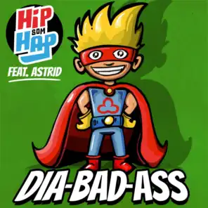 Dia-bad-ass (feat. Astrid)