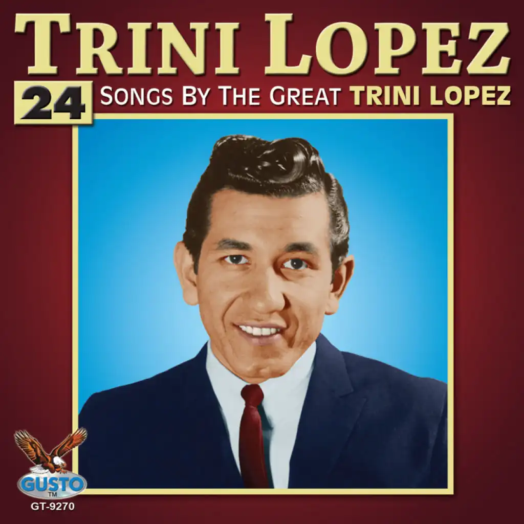 24 Songs By The Great Trini Lopez