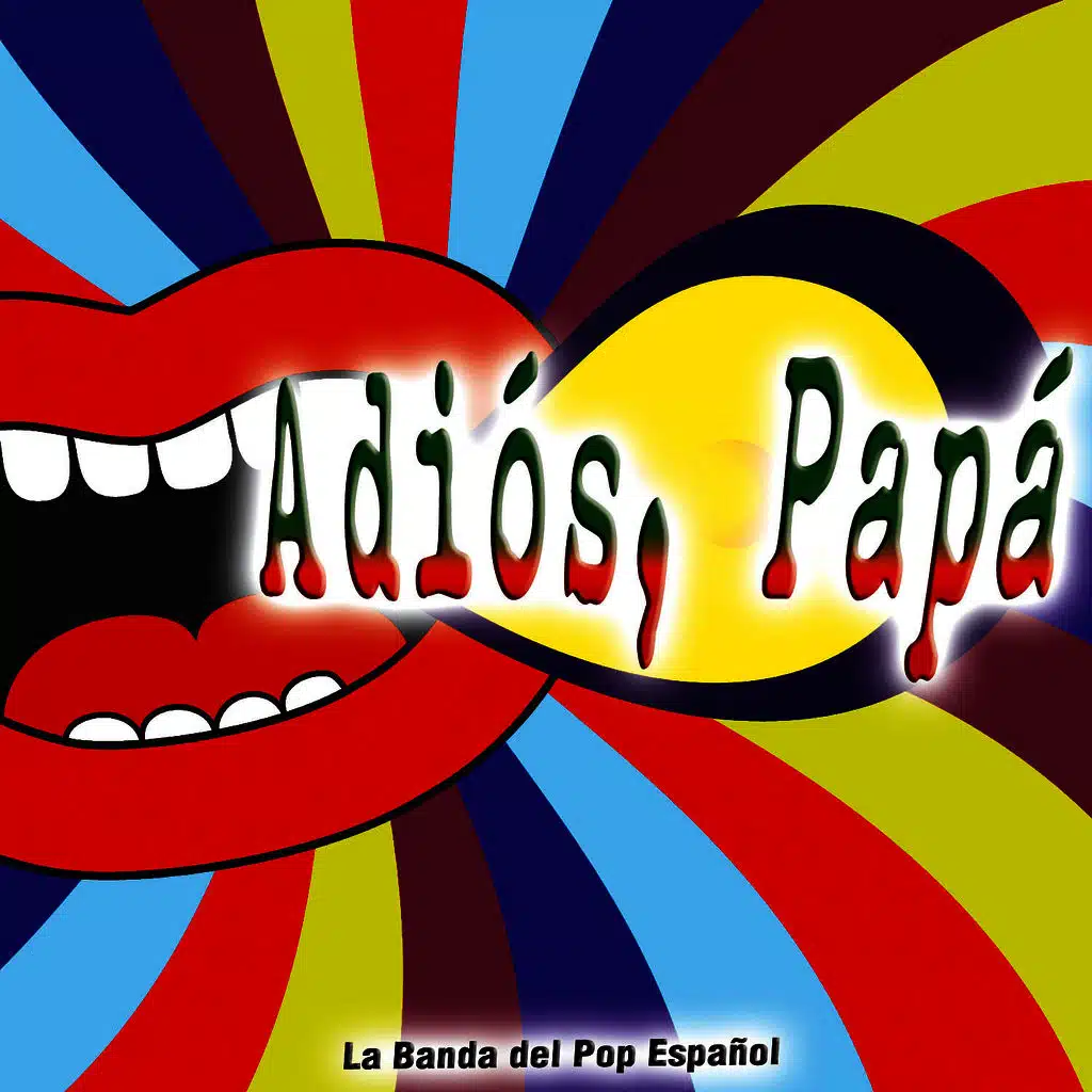 Adiós, Papá