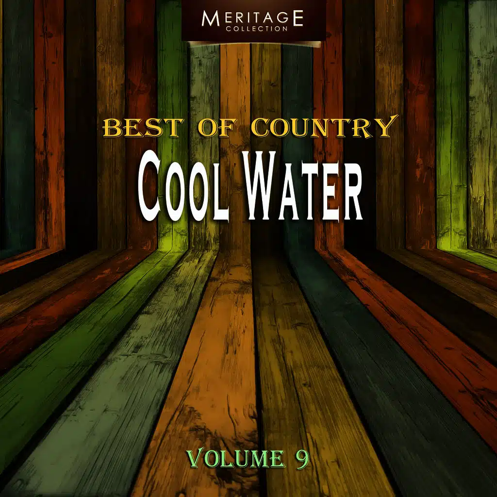 Meritage Best of Country: Cool Water, Vol. 9