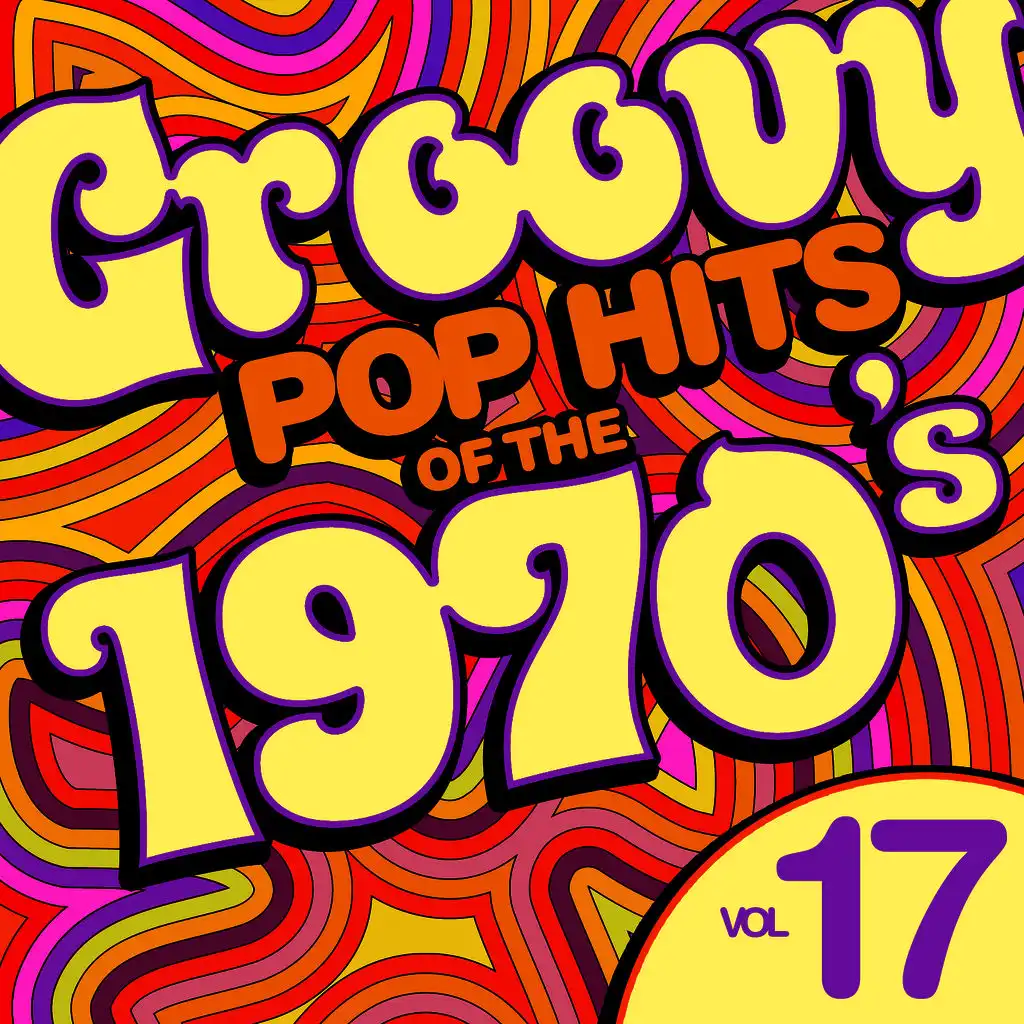 Groovy Pop Hits of the 1970's, Vol. 17