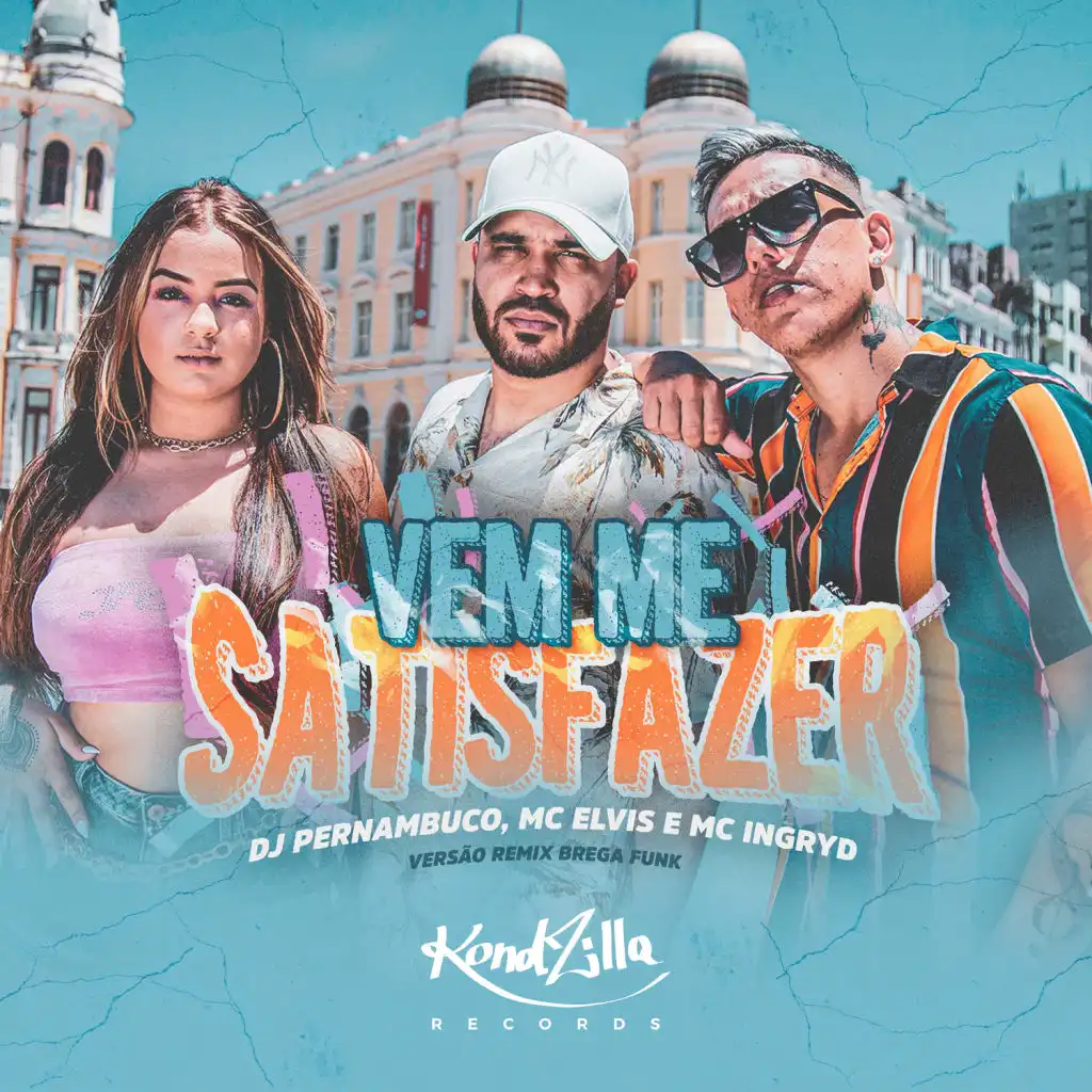 Vem Me Satisfazer (Remix Brega Funk)