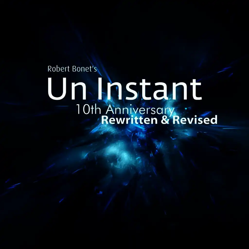Un Instant (Rewritten & Revised)