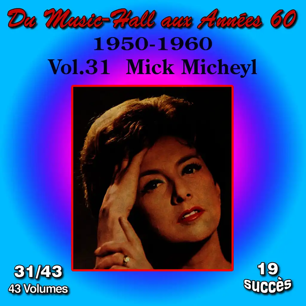 Du Music-Hall aux Années 60 (1950-1960): Mick Micheyl, Vol. 31/43