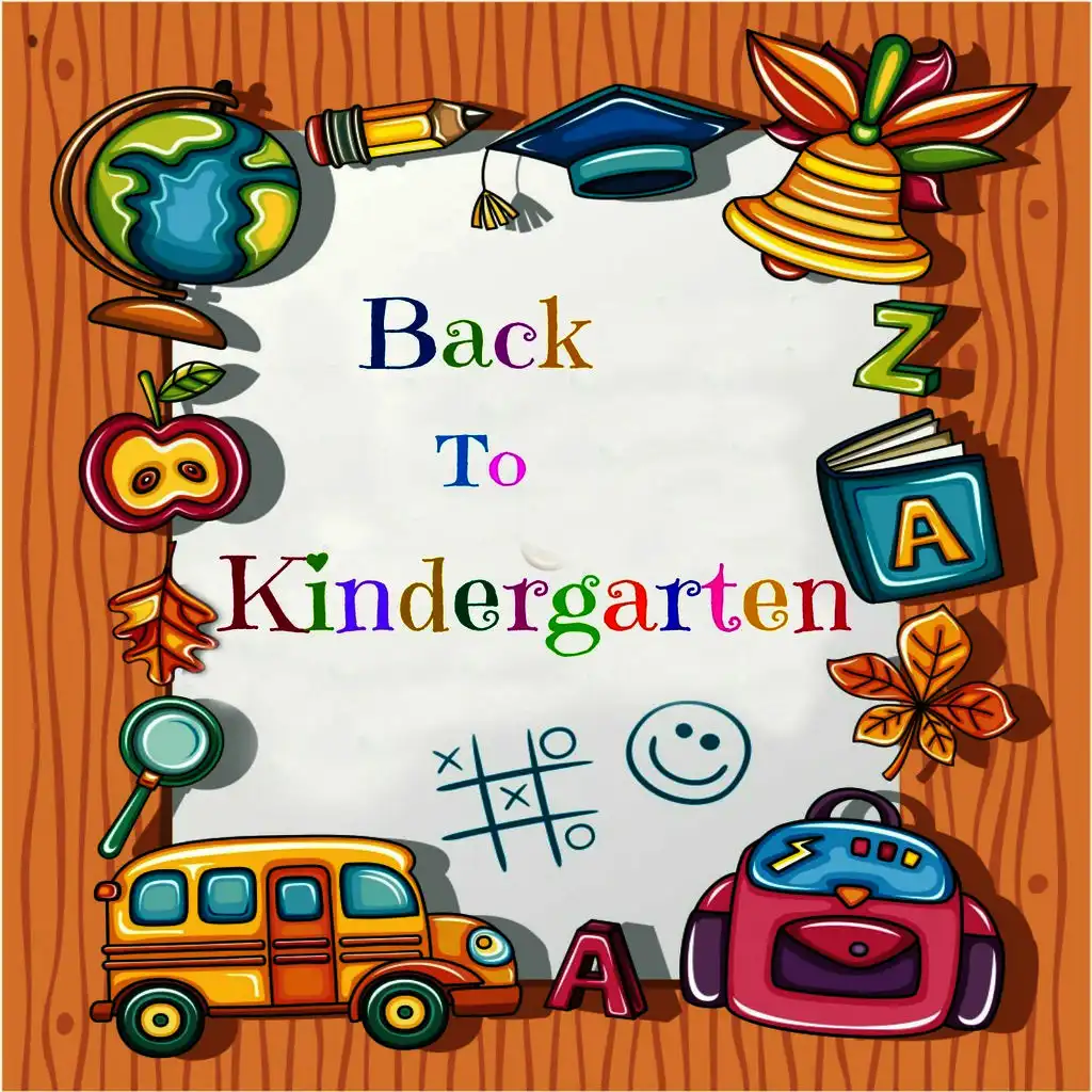 Back to Kindergarten Songs