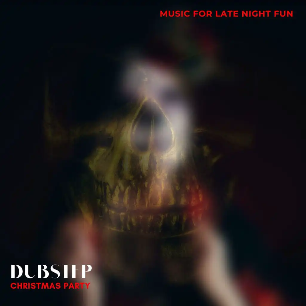 Dubstep Christmas Party - Music For Late Night Fun