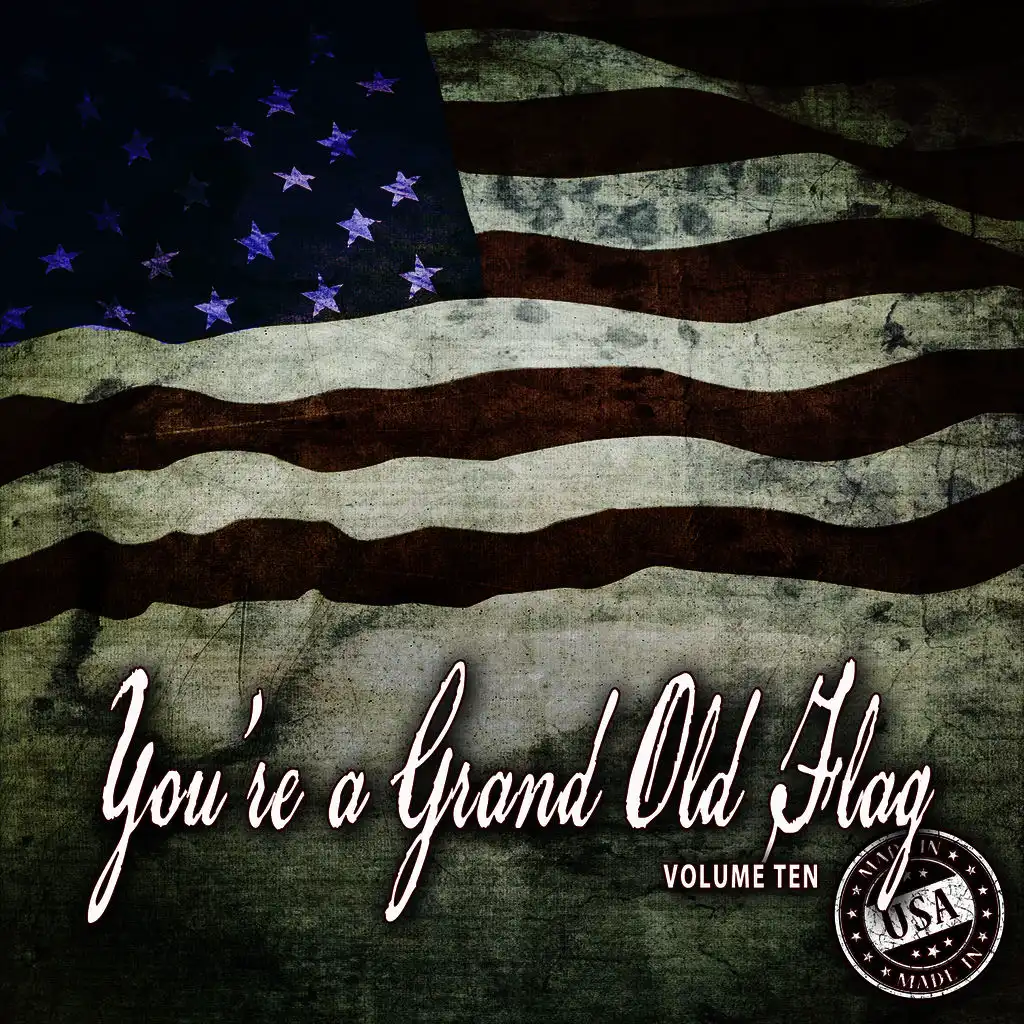 You're a Grand Old Flag, Vol. 10