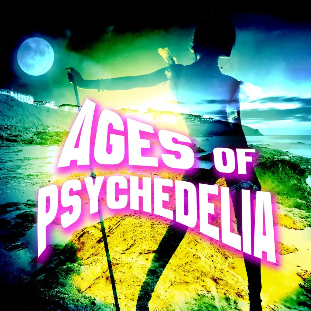 Ages of Psychedelia