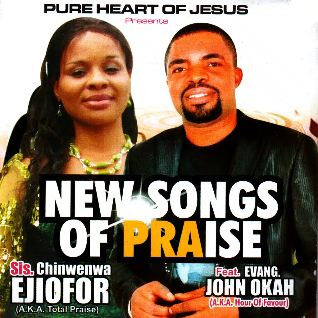 New Songs of Praise (feat. Evang. John Okah)